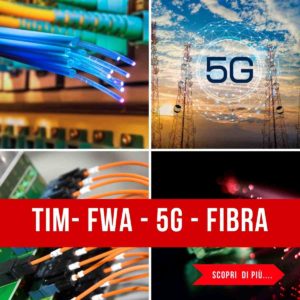 TIM FWA Abbonamenti e Impianti. Abbonamenti Fibra ottica FTTH e FtTC
