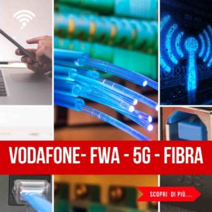 Vodafone è Internet per la casa e per l'azienda in modalità FWA, FTTH e FTTC